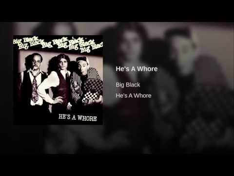 Video thumbnail for He’s a Whore