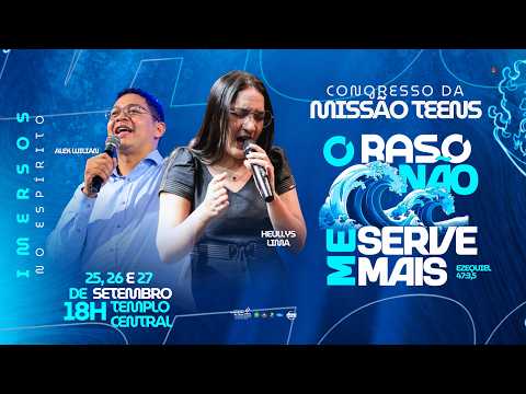 CONGRESSO DA MISSÃO TEENS - IMERSOS NO ESPÍRITO - IEADAM-PAUINI