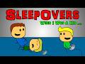 Sleepovers When I Was A Kid