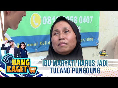 Ibu Maryati Harus Jadi Tulang Punggung - Uang Kaget Lagi