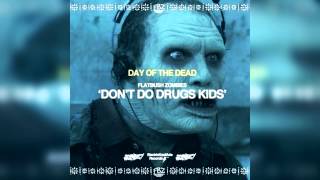 Flatbush Zombies - Don&#39;t Do Drugs Kids *1080HD*