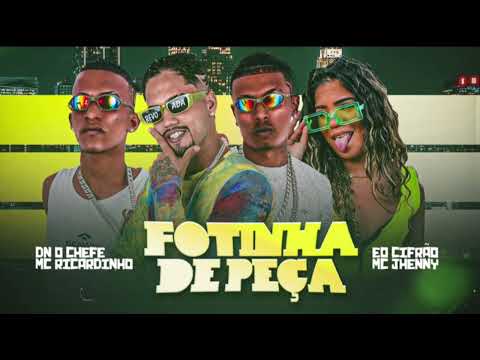MC RICARDINHO EO CIFRAO, DN CHEFE MC JHENNY, FOFINHA DE PEÇA #bregafunk