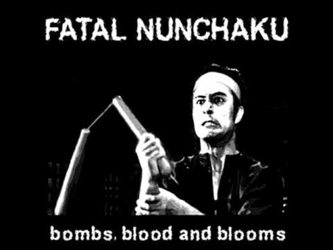 Fatal Nunchaku   -    Fuck off and Die.