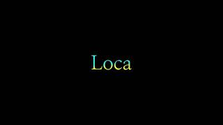 Cover art for Loca [DAYCORE EDITION]