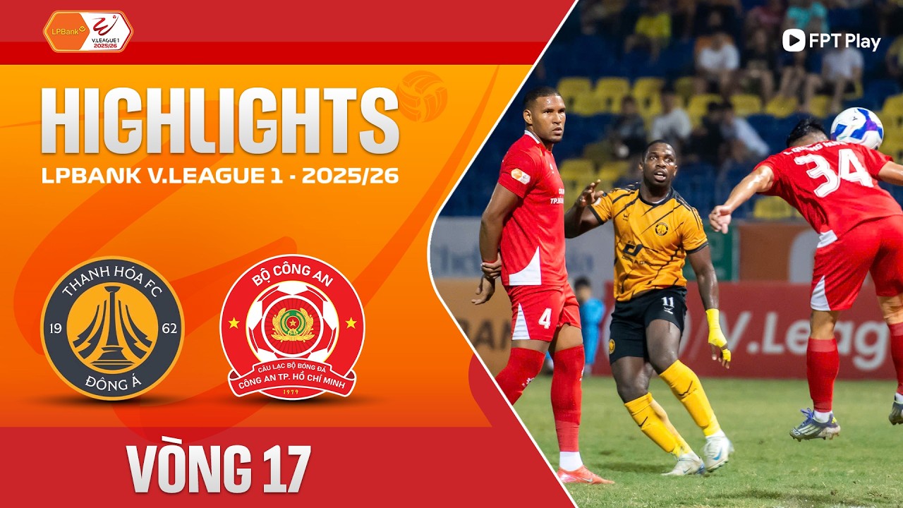 Đông Á Thanh Hóa vs Công An Hồ Chí Minh City Highlights