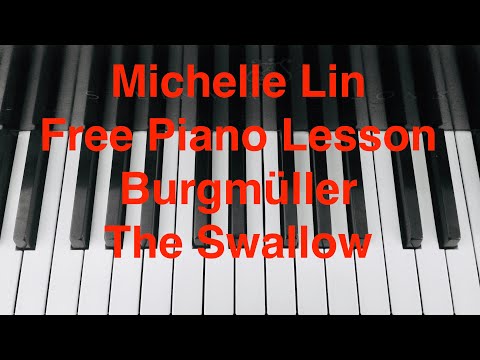 Free Piano Lesson (122), The Swallow by Burgmüller (24), Michelle Lin Piano Studio Presents