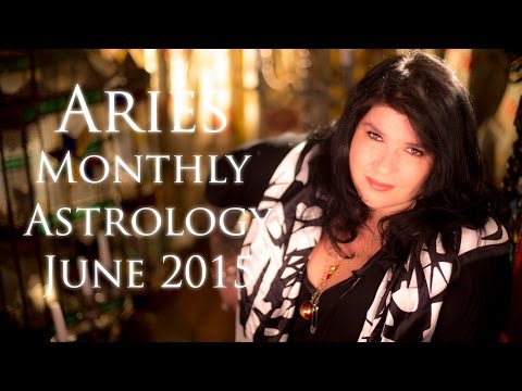 Aries Monthly Astrology Forecast June 2015 Michele Knight