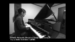 Brejeiro (Tango Brasileiro) [ Ernesto Nazareth ] / 「ブレジェイロ」E.ナザレー