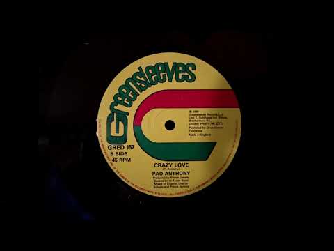 Pad Anthony - Crazy Love (Greensleeves 12", 1984)