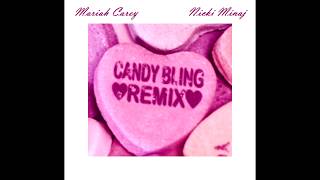 Mariah Carey Ft. Nicki Minaj - Candy Bling Remix