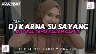 Download lagu DJ KERNA SU SAYANG SLOW SOUND VIRAL TIKTOK 2026 mp3 Download lagu DJ KERNA SU SAYANG SLOW SOUND VIRAL TIKTOK 2026 mp3