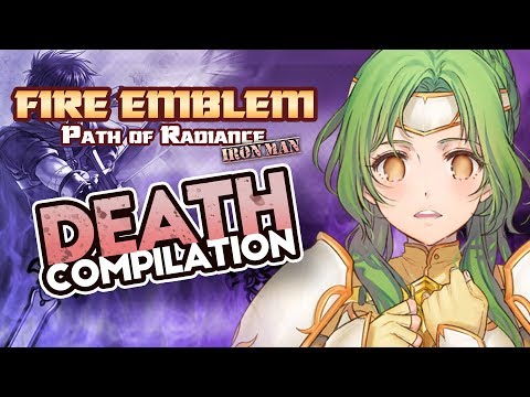 Path of Radiance Maniac Mode Ironman Death Compilation