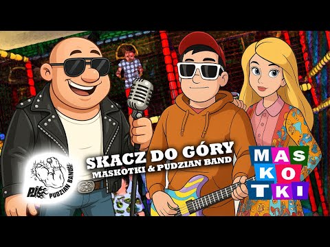 Skacz do góry - Maskotki Łukasz Szpakowski & Pudzian Band  - Piosenki dla dzieci - Zabawa taneczna