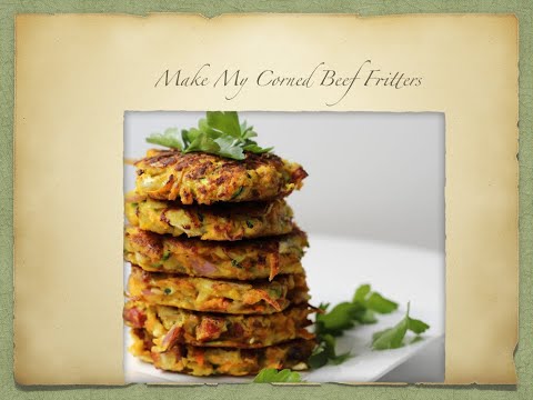 Make my corned beef fritters.