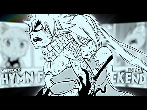 Fairy Tail 100 Year Quest : Nalu : Natsu & Lucy MMV : Hymn for the weekend 4K (edit amv)