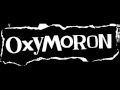 Oxymoron  -  Fuckers Everywhere