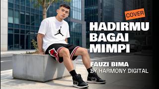Download lagu HADIRMU BAGAI MIMPI - FAUZI BIMA - DANGDUT MODERN BY HARMONY DIGITAL mp3 Download lagu HADIRMU BAGAI MIMPI - FAUZI BIMA - DANGDUT MODERN BY HARMONY DIGITAL mp3