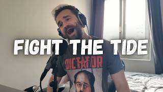 Fight the Tide - @jonathanymusic @ColmRMcGuinness  - Vocal cover