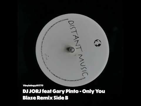 DJ JORJ feat Gary Pinto - Only You (Blaze Remix Side B)