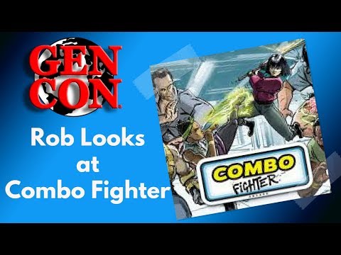Gen Con 2018 - Rob Looks at Combo Fighter