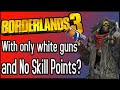 Can You Beat Borderlands 3 With ONLY White Gear And No Skill Points