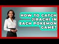 How To Catch Jirachi In Each Pokemon Game The Trainers Guide