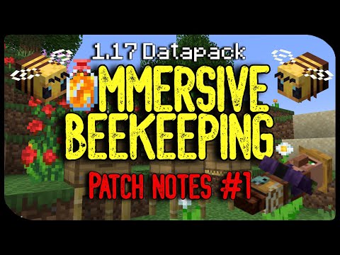 Immersive Beekeeping Patch Notes 01 | 1.17 Minecraft Datapack