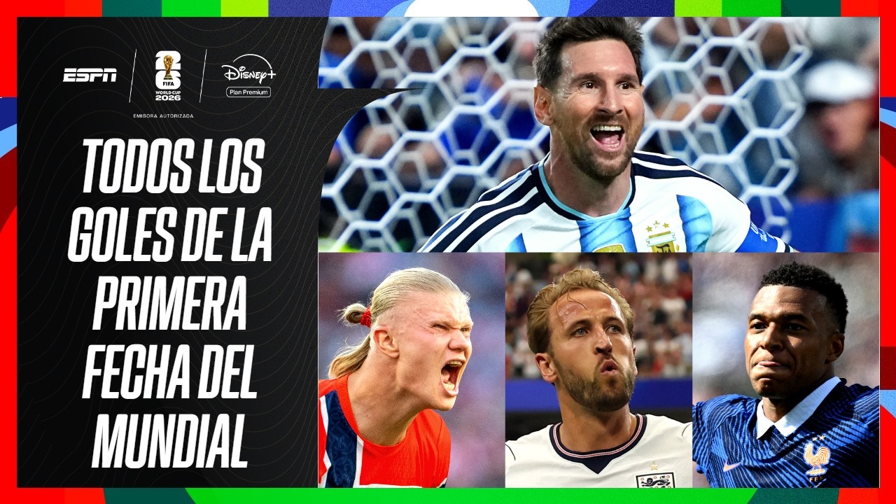 LOS 75 GOLES DE LA PRIMERA FECHA DE LA COPA DEL MUNDO 2026... ¿CON CUÁL TE QUEDÁS? | RESUMEN