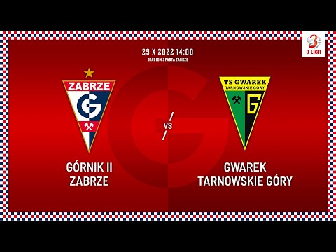 III Liga: Górnik II Zabrze - Gwarek Tarnowskie Góry