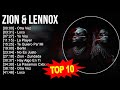 Z I O N L E N N O X 2023 MIX TOP 10 BEST SONGS