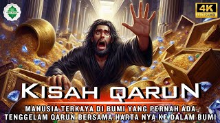 Download lagu Kisah Qarun Lengkap‼️ Ditelan Bumi Bersama Harta yang ia Sombongkan. mp3