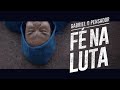 Gabriel O Pensador Fé Na Luta Feat Taís Alvarenga Clipe Oficial