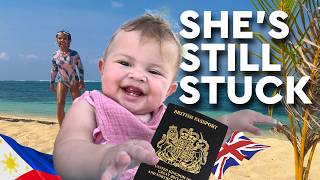 Our British Baby is Stuck in the Philippines 🇵🇭 AGAIN!