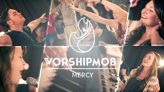 Mercy - WorshipMob