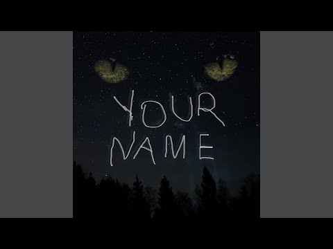 YOUR NAME (feat. Slick Widit)