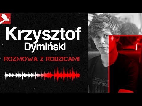 KRZYSZTOF DYMIŃSKI | PODCAST KRYMINALNY
