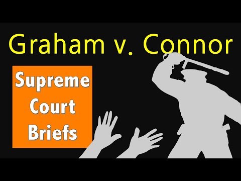When Does a Police Officer Go Too Far? | Graham v. Connor