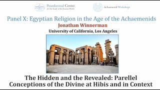 The Hidden and the Revealed: Parallel Conceptions of the Divine at Hibis and in Context