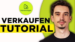 eBay Kleinanzeigen: Verkaufen Tutorial (2026) - So verkaufst du richti
