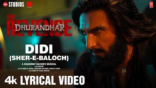 Download lagu Didi (Sher-E-Baloch) (Lyrical) | Dhurandhar The Revenge | Ranveer Singh | Shashwat Sachdev,Khaled mp3
