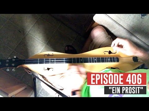 Dulcimerica with Bing Futch - Episode 406 - "Ein Prosit" - Mountain Dulcimer