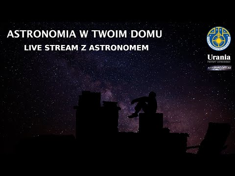 Astronomia w Twoim domu - #zostańwdomu