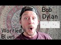 Worried Blues - Bob Dylan - Complete Guitar Tutorial +TAB + CHORDS - Complete Accurate Lesson