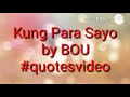 Kung Para Sayo by BOU