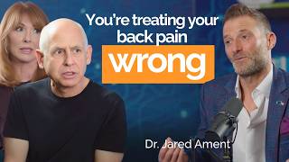 “Everything You Know About Back Pain Is Wrong” – Dr. Jared Ament
