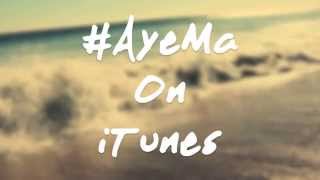 Aye Ma Lyrics | Sammy Wilk