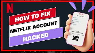 How To Fix Netflix Account Hacked !