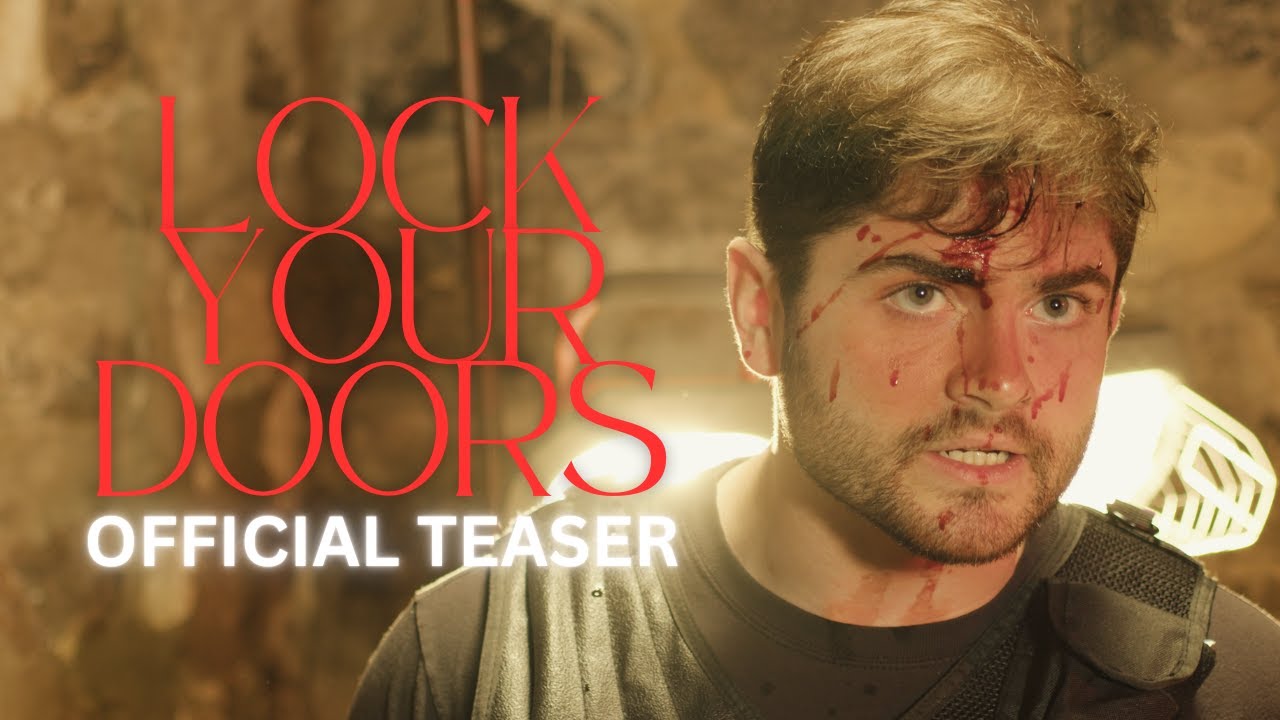 LOCK YOUR DOORS - Official Teaser 1