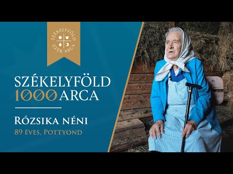 A magyarságot senki se tagadja - Székelyföld 1000 arca