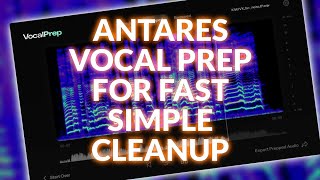 Video thumbnail for Using Antares Vocal Prep For Fast Simple Vocal Cleanup by Production Expert